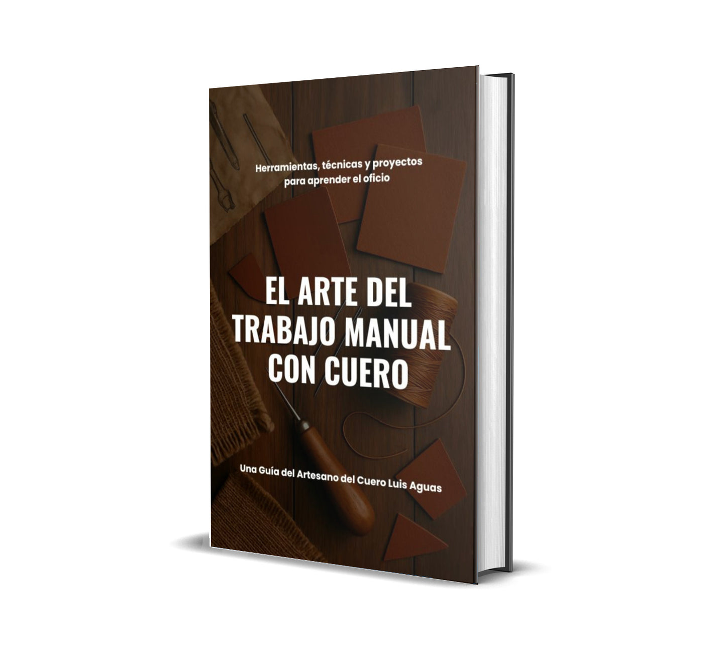 El Arte del Trabajo Manual con Cuero - Ebook